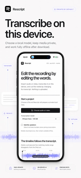 Transcription runs privately on the device